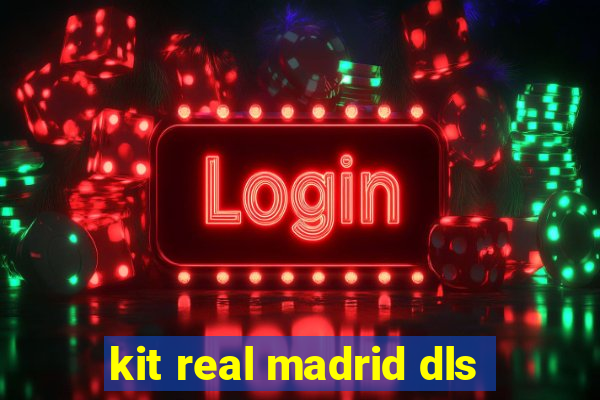 kit real madrid dls